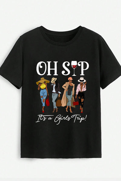 Oh Sip It's A Girls Trip Graphic Tee